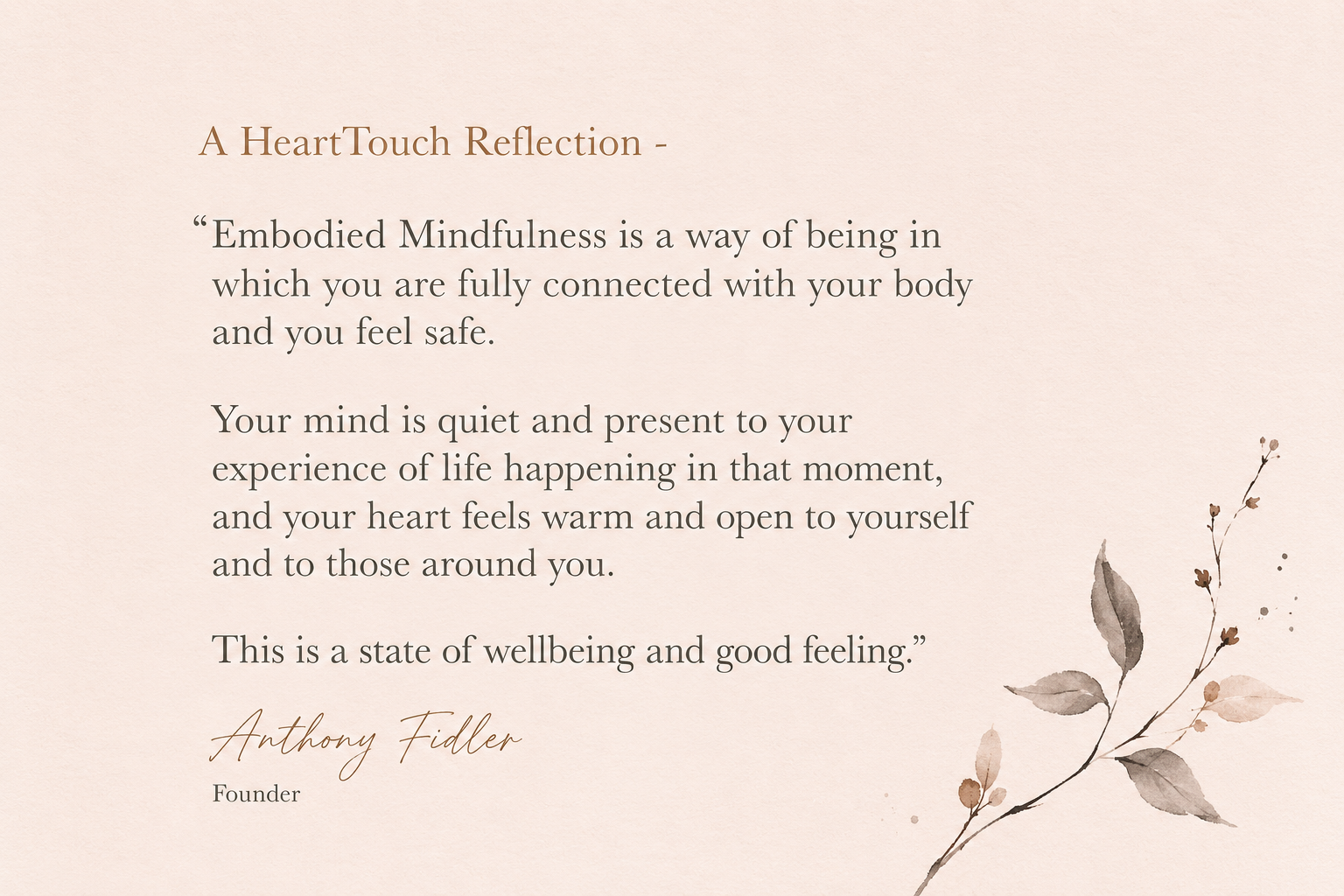 quote by anthony on embodied mindfulness